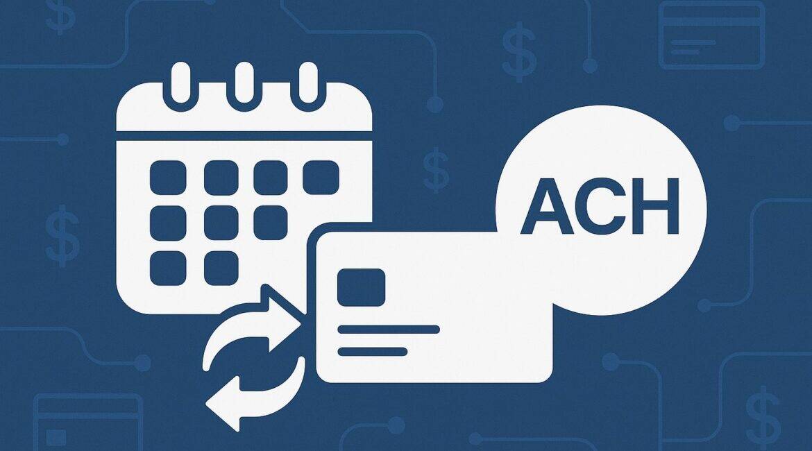 Recurring Billing with ACH: How to Save on Processing Fees